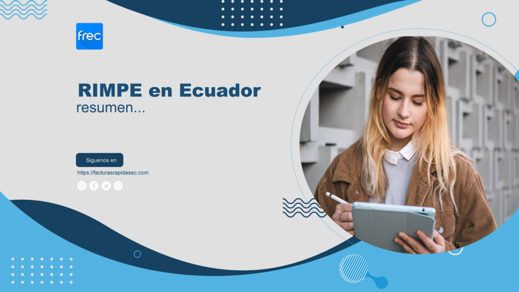 RIMPE en Ecuador resumen facturas rápidas ec frec